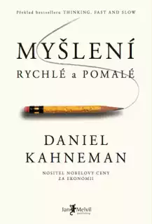 Myšlení, rychlé a pomalé (Daniel Kahneman)