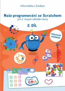Naše programování se Scratchem 2. díl - pracovní učebnice